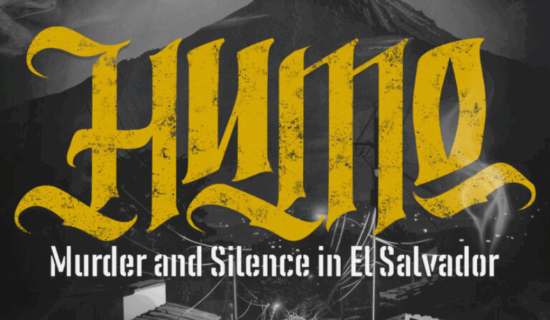 Humo: Murder and Silence in El Salvador
