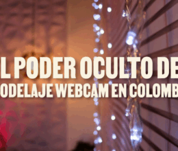 El poder oculto del modelaje webcam en Colombia